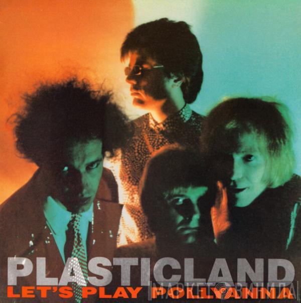 Plasticland - Let's Play Pollyanna