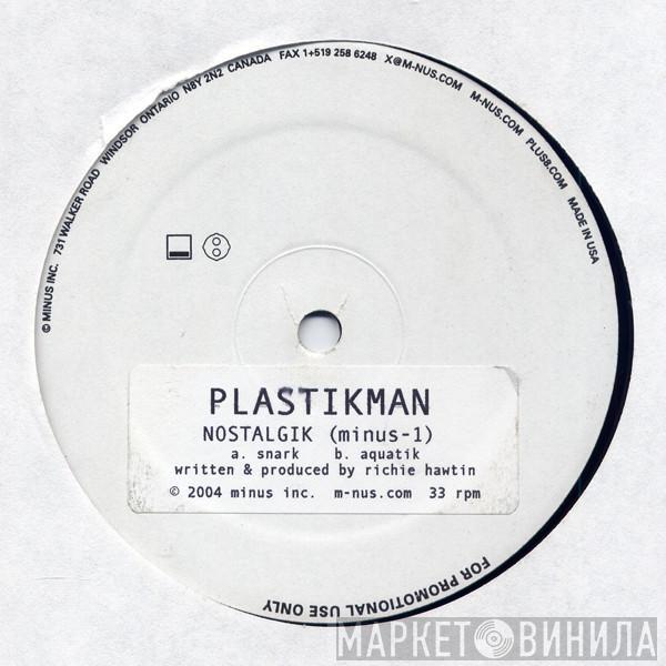 Plastikman - Nostalgik