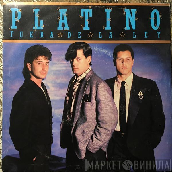 Platino  - Fuera De La Ley