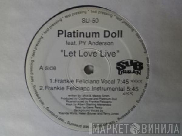 Platinum Doll, Pamela Anderson - Let Love Live