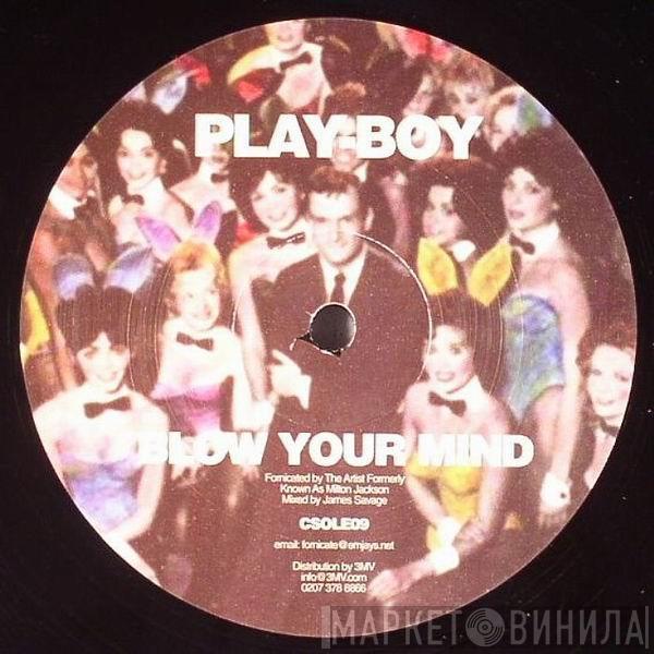 Play-Boy - Blow Your Mind