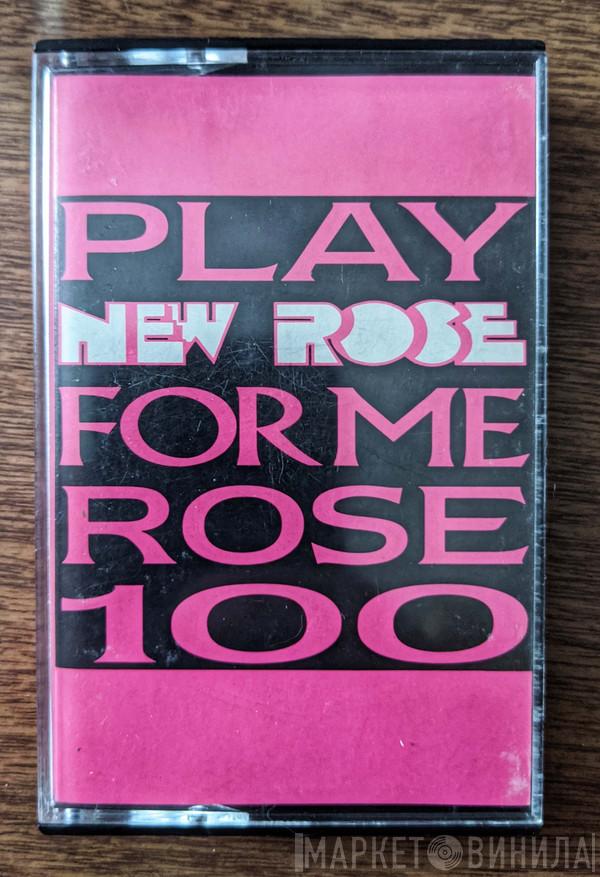  - Play New Rose For Me