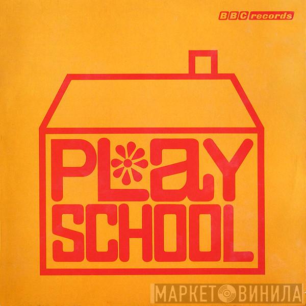  - Play School