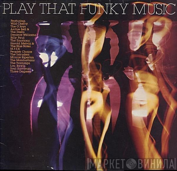  - Play That Funky Music
