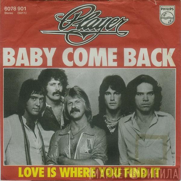  Player   - Baby Come Back