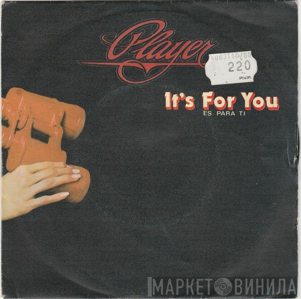 Player  - It's For You