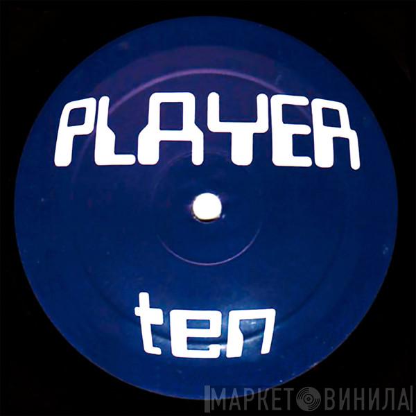 Player - Player Ten