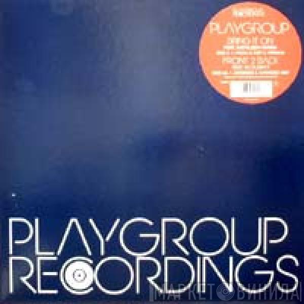 Playgroup - Bring It On / Front 2 Back