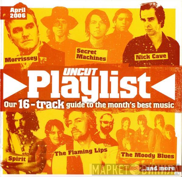  - Playlist April 2006 (Our 16-Track Guide To The Month's Best Music)