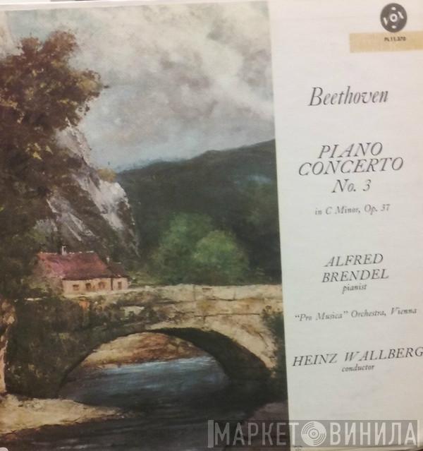 Plays Alfred Brendel , Ludwig van Beethoven , Vienna Pro Musica Orchestra  Heinz Wallberg  - Piano Concerto No. 3 In C Minor Op. 37