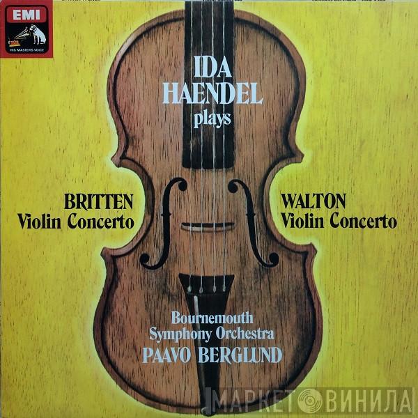 Plays Ida Haendel / Benjamin Britten , Sir William Walton , Bournemouth Symphony Orchestra  Paavo Berglund  - Violin Concertos