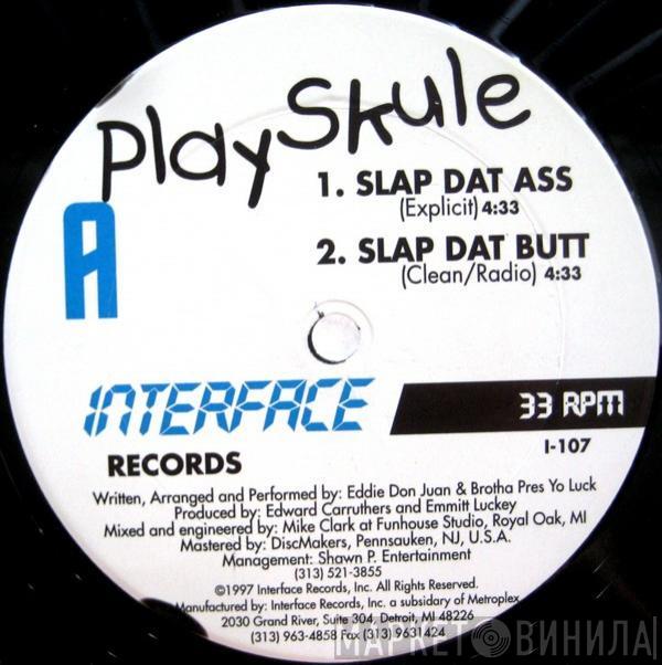  Playskule  - Slap Dat Ass / Snap, Krackle, Pop