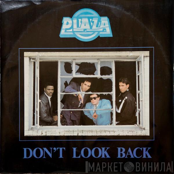 Plaza  - Don't Look Back