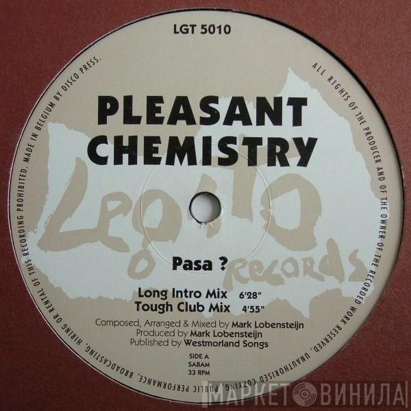 Pleasant Chemistry - Pasa?