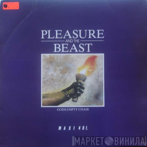 Pleasure And The Beast - Gods Empty Chair