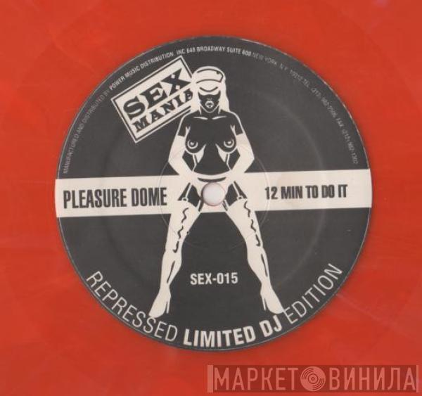  Pleasure Dome  - I Can See A Day For 10 Min.