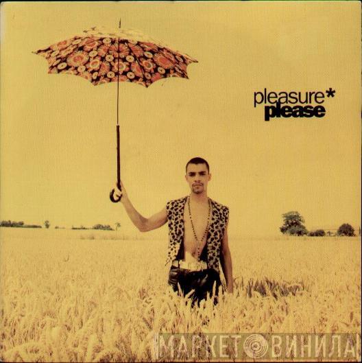 Pleasure  - Please