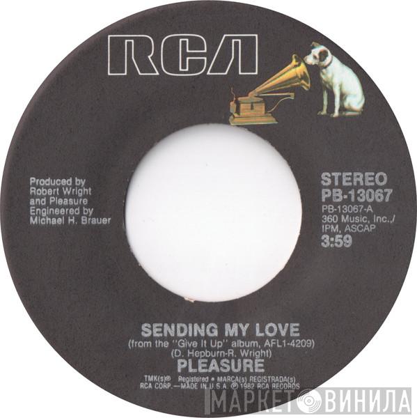 Pleasure  - Sending My Love