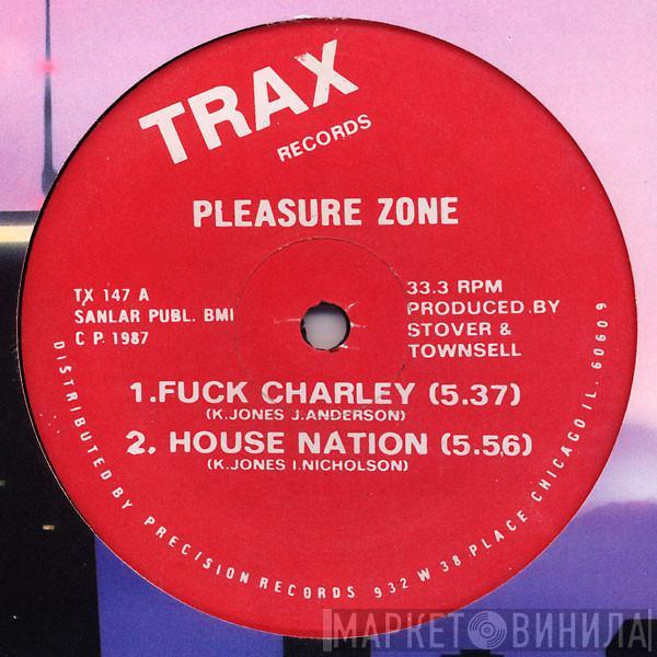 Pleasure Zone - Fuck Charley