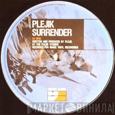 Plejik - Surrender / Street