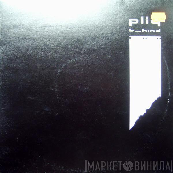 Pliq - B_hind Two