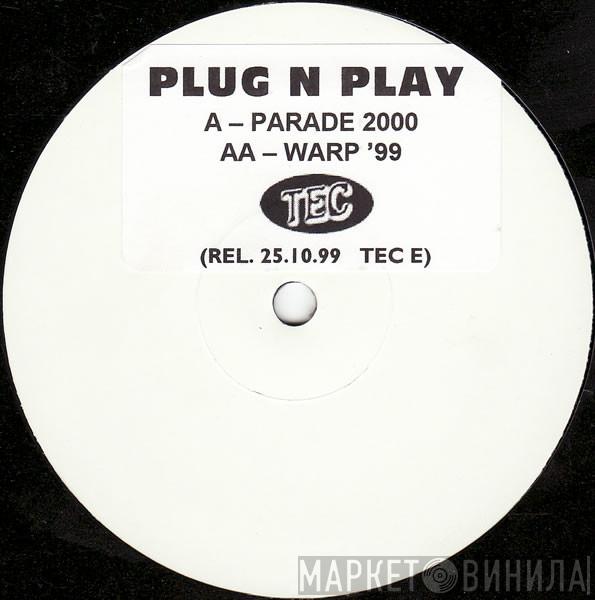  Plug 'N' Play  - Parade 2000 / Warp '99