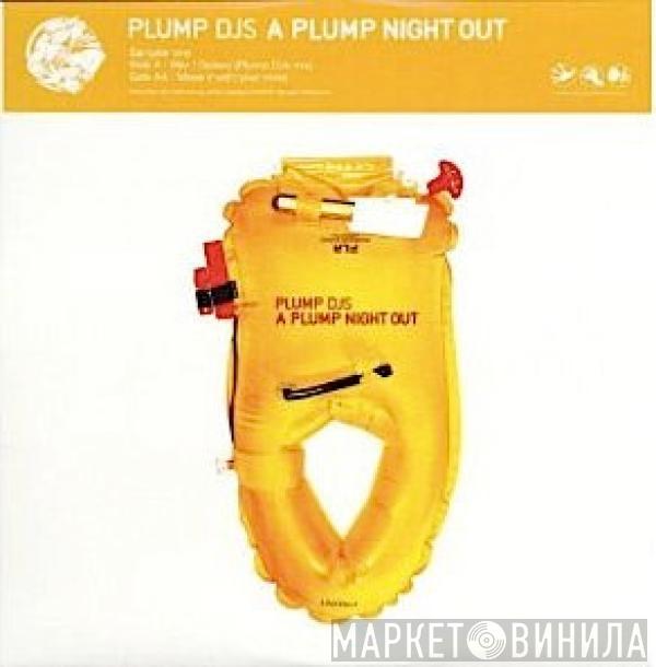 Plump DJs - A Plump Night Out (Sampler One)