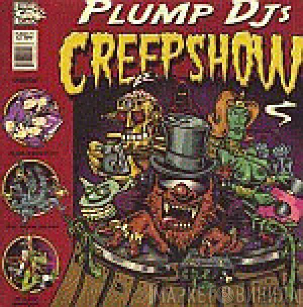 Plump DJs - Creepshow