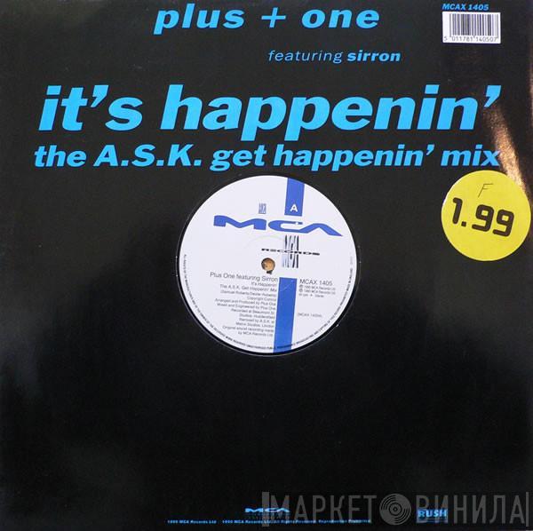 Plus + One, Sirron - It's Happenin' (Remix)