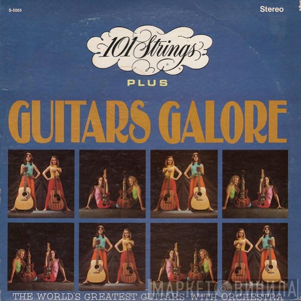 Plus 101 Strings  Guitars Galore  - 101 Strings Plus Guitars Galore