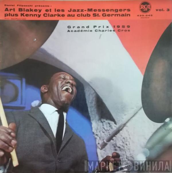 Plus Art Blakey & The Jazz Messengers  Kenny Clarke  - Au Club St. Germain Vol. 3