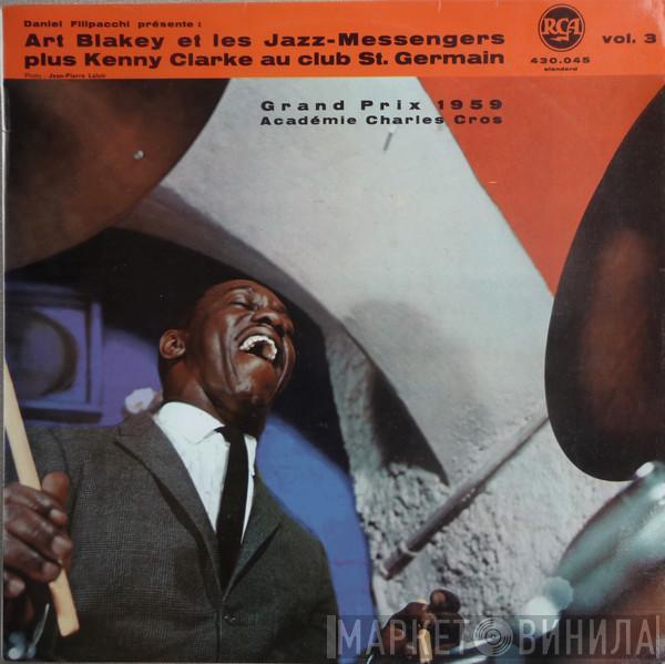 Plus Art Blakey & The Jazz Messengers  Kenny Clarke  - Au Club St. Germain Vol. 3