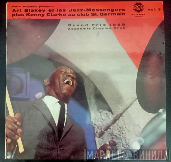Plus Art Blakey & The Jazz Messengers  Kenny Clarke  - Au Club St. Germain Vol. 3