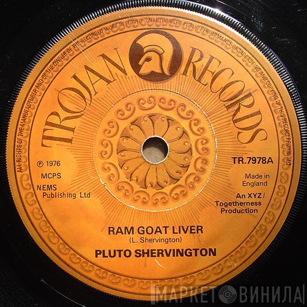 Pluto Shervington - Ram Goat Liver