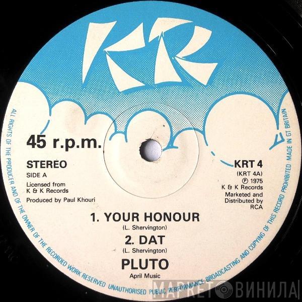 Pluto Shervington - Your Honour / Dat