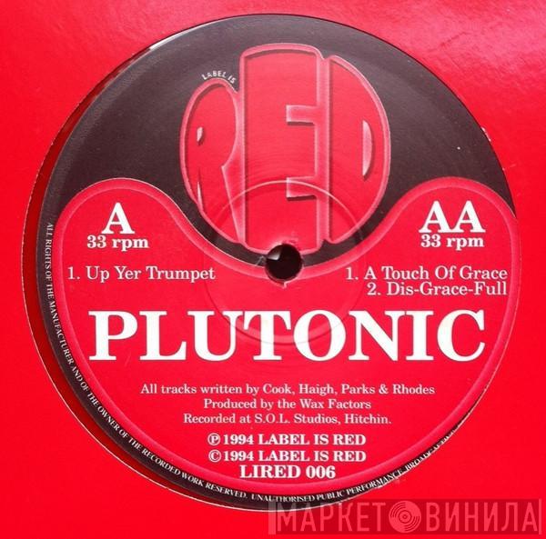 Plutonic  - Up Yer Trumpet