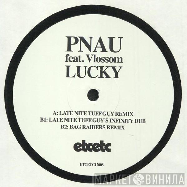 Pnau, Vlossom - Lucky