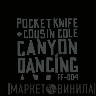 Pocketknife, Cousin Cole - Canyon Dancing
