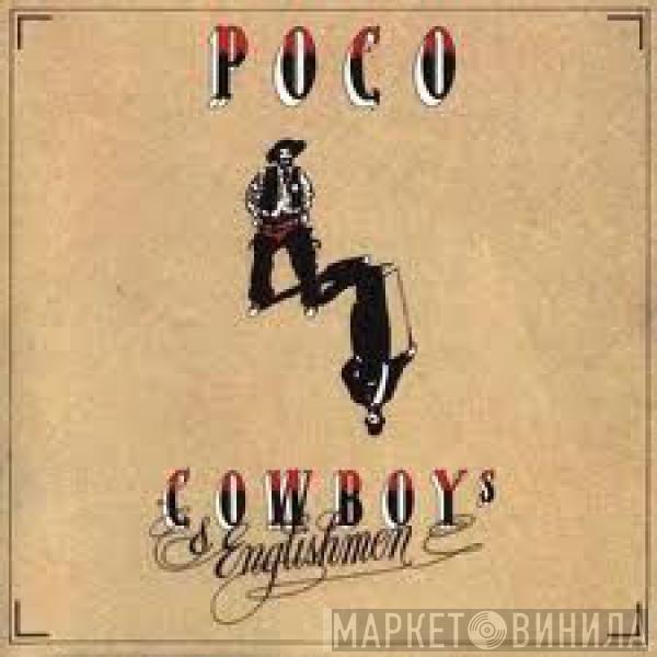 Poco  - Cowboys & Englishmen