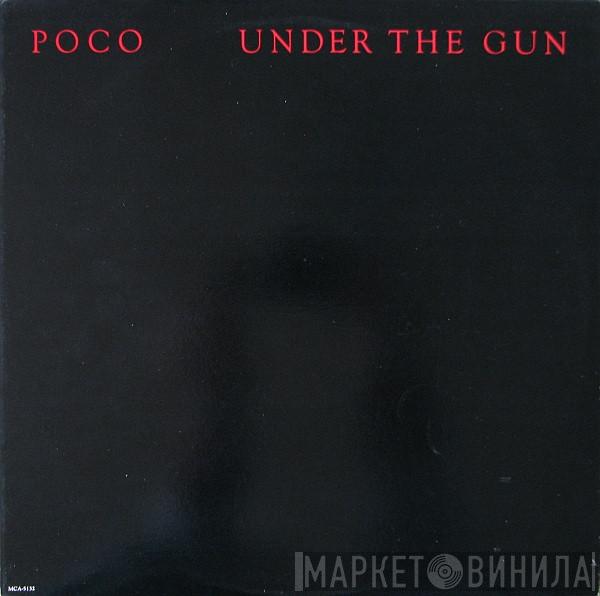 Poco  - Under The Gun