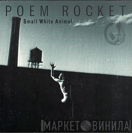Poem Rocket - Small White Animal
