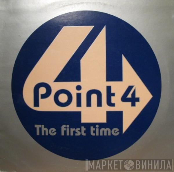 Point 4 - The First Time