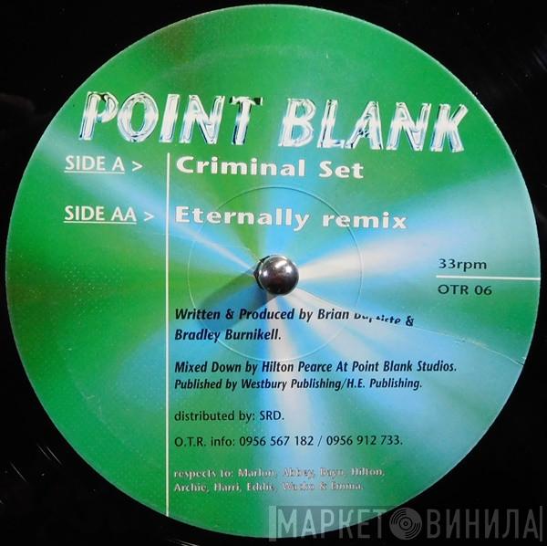 Point Blank  - Criminal Set / Eternally (Remix)