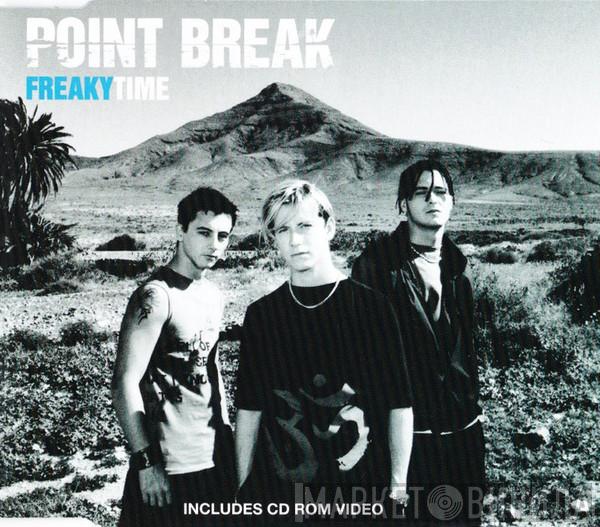 Point Break - Freakytime