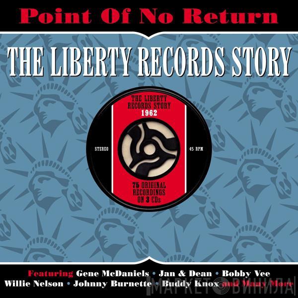  - Point Of No Return - The Liberty Records Story 1962
