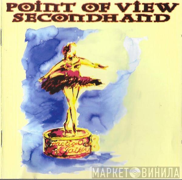Point Of View Secondhand - Fraction Of Faith