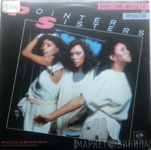  Pointer Sisters  - Baby Come And Get It b/w Operator