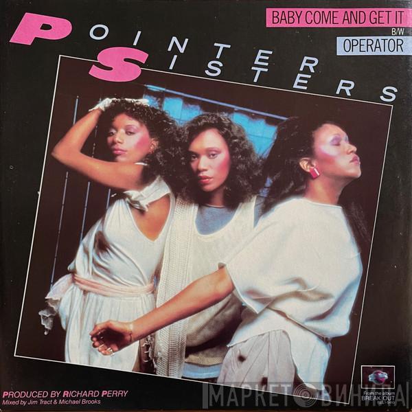  Pointer Sisters  - Baby Come And Get It b/w Operator