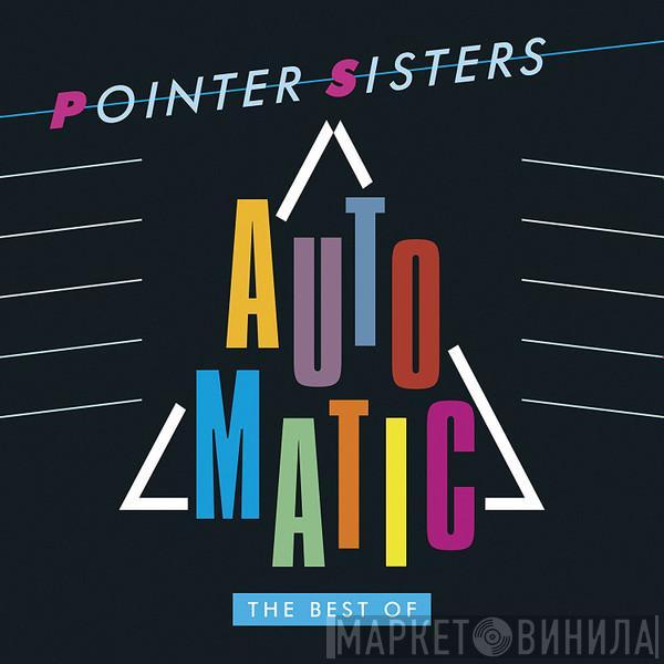  Pointer Sisters  - Automatic (The Best Of Pointer Sisters)