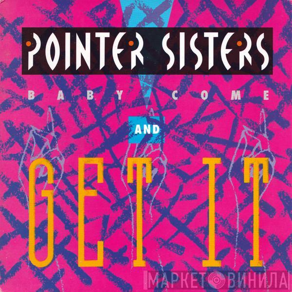 Pointer Sisters - Baby Come And Get It